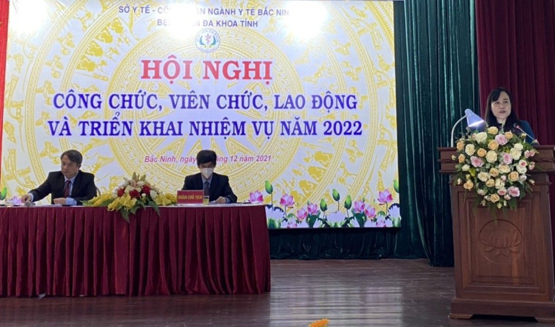 BỆNH VIỆN ĐA KHOA TỈNH BẮC NINH  TỔ CHỨC THÀNH CÔNG HỘI NGHỊ CÔNG CHỨC,  VIÊN CHỨC, LAO ĐỘNG VÀ TRIỂN KHAI NHIỆM VỤ NĂM 2022